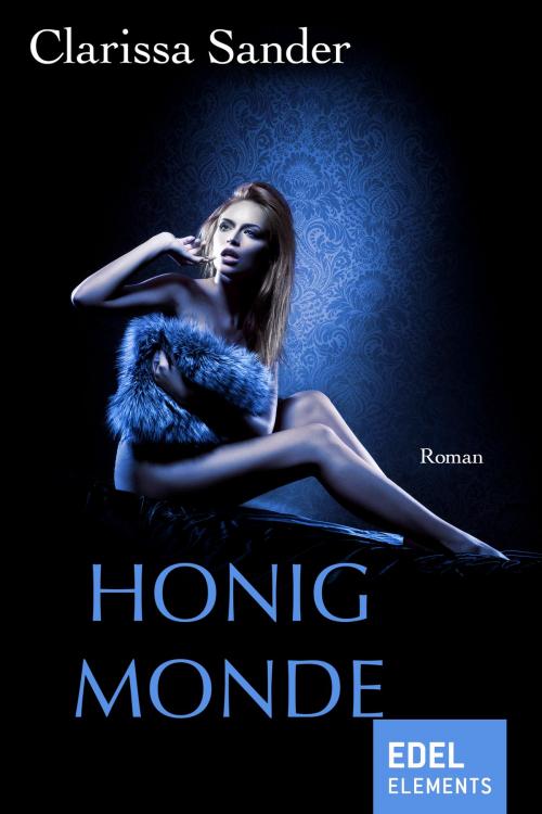 Cover of the book Honigmonde by Clarissa Sander, Edel Elements