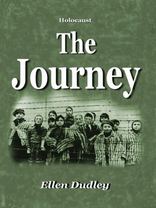 Cover of the book The Journey. by Ellen Dudley, XinXii-GD Publishing