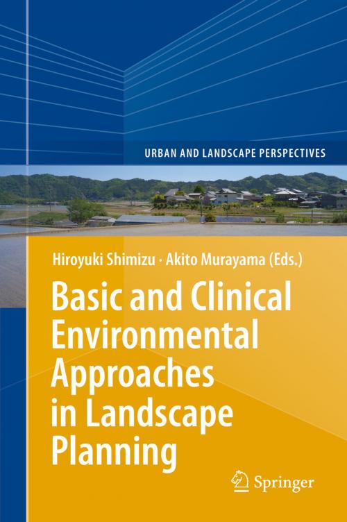 Cover of the book Basic and Clinical Environmental Approaches in Landscape Planning by , Springer Japan