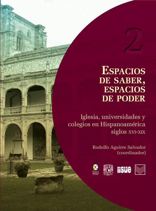 Cover of the book Espacios de saber, espacios de poder by , Bonilla Artigas Editores