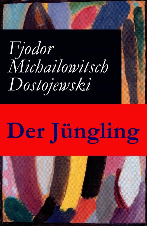 Cover of the book Der Jüngling by Fjodor Michailowitsch Dostojewski, e-artnow