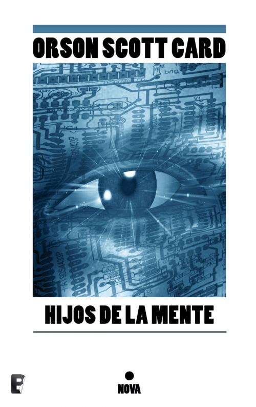 Cover of the book Hijos de la mente (Saga de Ender 4) by Orson Scott Card, Penguin Random House Grupo Editorial España