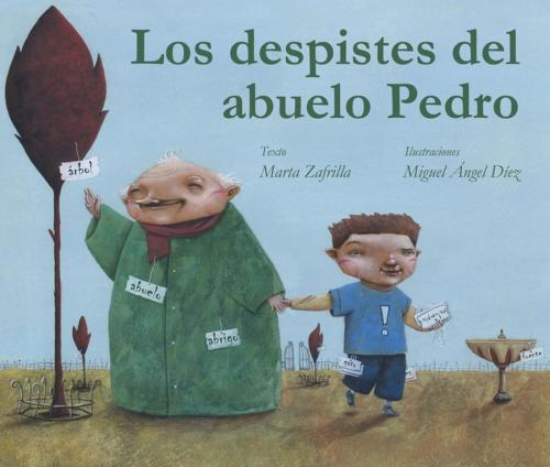 Cover of the book Los despistes del abuelo Pedro (Grandpa Monty's Muddles) by Marta Zafrilla, Cuento de Luz