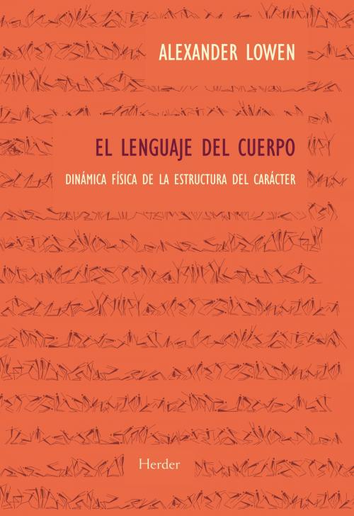 Cover of the book El lenguaje del cuerpo by Alexander Lowen, Herder Editorial