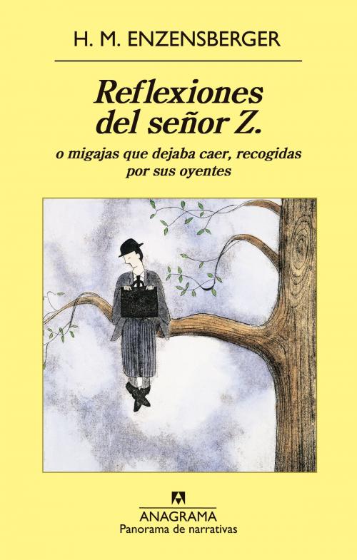 Cover of the book Reflexiones del señor Z by Hans Magnus Enzensberger, Editorial Anagrama