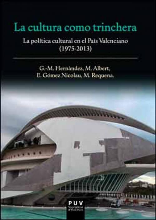 Cover of the book La cultura como trinchera by VV.AA., U. Valencia