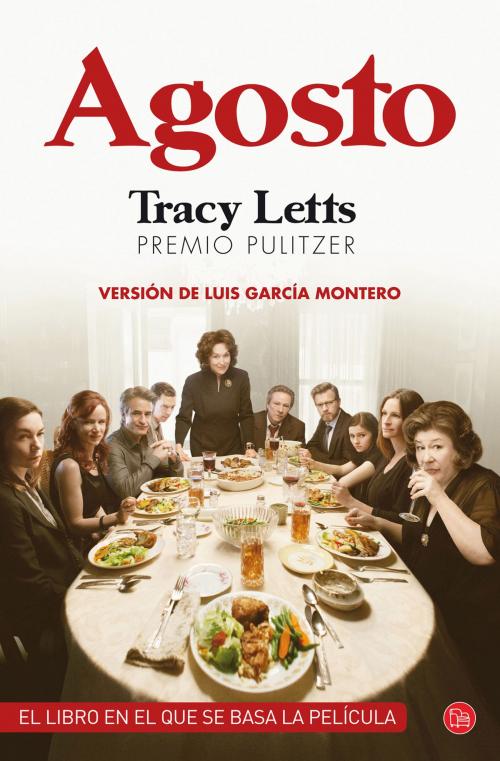 Cover of the book Agosto by Tracy Letts, Penguin Random House Grupo Editorial España