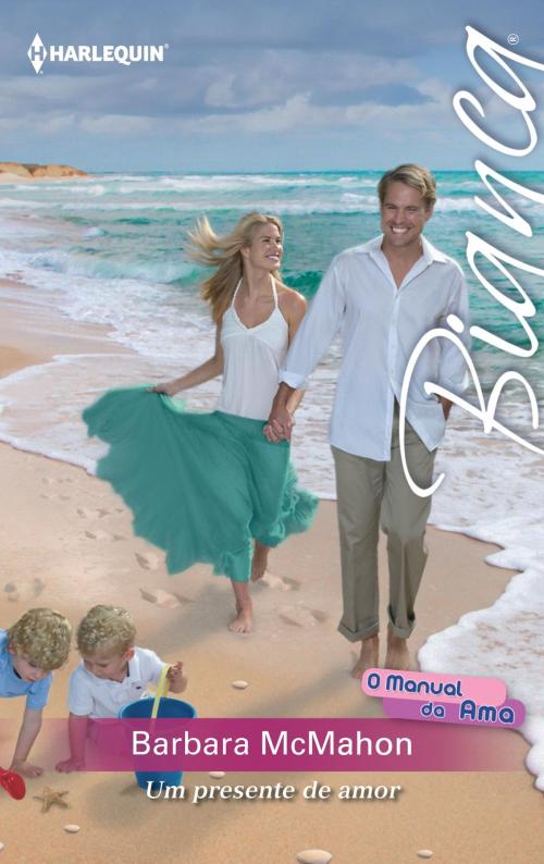 Cover of the book Um presente de amor by Barbara Mcmahon, Harlequin, uma divisão de HarperCollins Ibérica, S.A.