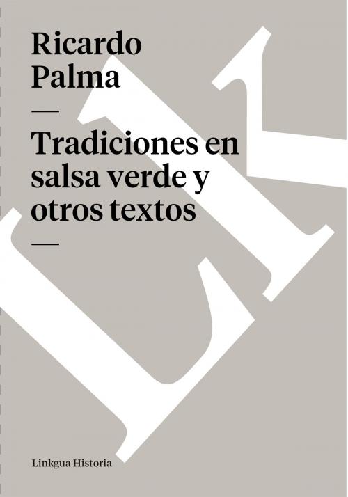 Cover of the book Tradiciones en salsa verde y otros textos by , Linkgua