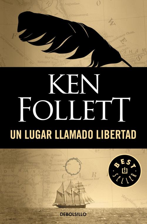 Cover of the book Un lugar llamado libertad by Ken Follett, Penguin Random House Grupo Editorial España