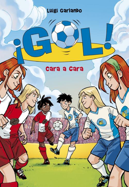 Cover of the book Cara a cara (Serie ¡Gol! 25) by Luigi Garlando, Penguin Random House Grupo Editorial España