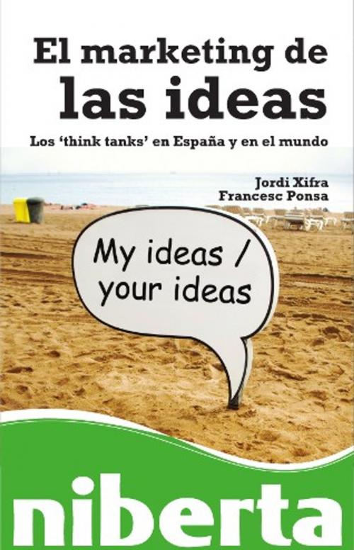 Cover of the book El marketing de las ideas by Jordi Xifra Triadú, Francesc Ponsa Herrera, Editorial UOC, S.L.