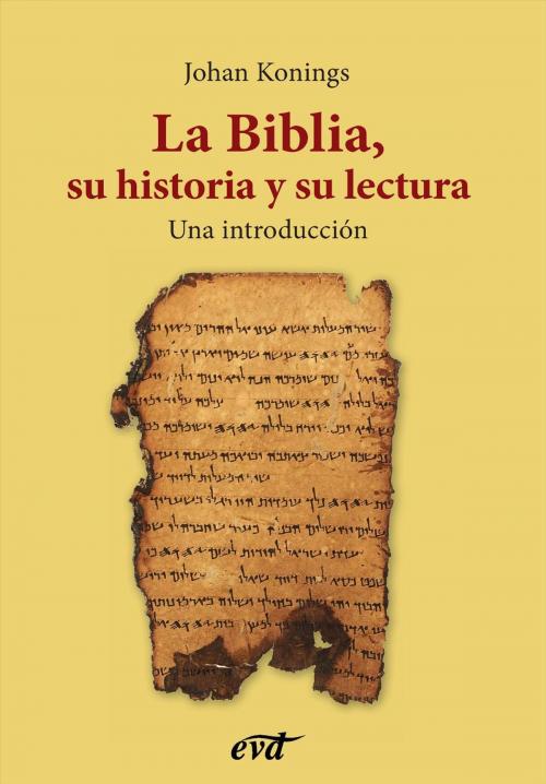 Cover of the book La Biblia, su historia y su lectura by Johan Konings, Verbo Divino