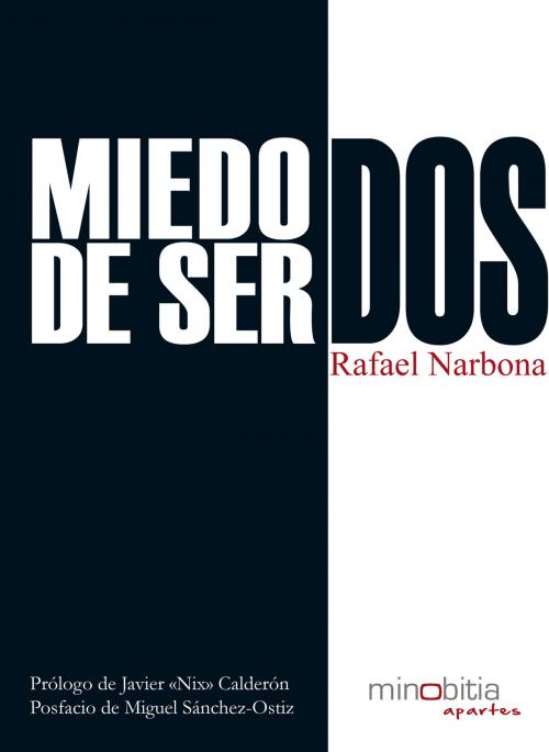 Cover of the book Miedo de ser dos by Rafael Narbona, Minobitia Editorial