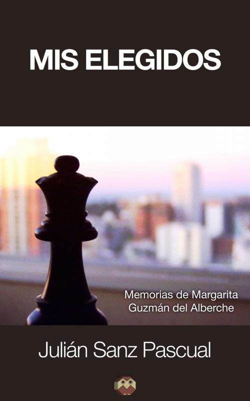 Cover of the book Mis elegidos by Julián Sanz Pascual, Editorial Amarante