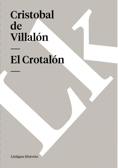 Cover of the book Crotalón by Cristobal de Villalón, Linkgua