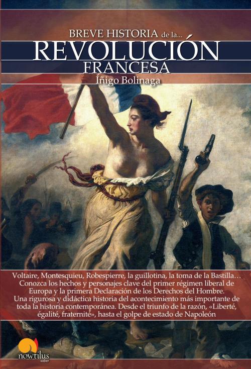 Cover of the book Breve historia de la Revolución francesa by Iñigo Bolinaga Iruasegui, Nowtilus