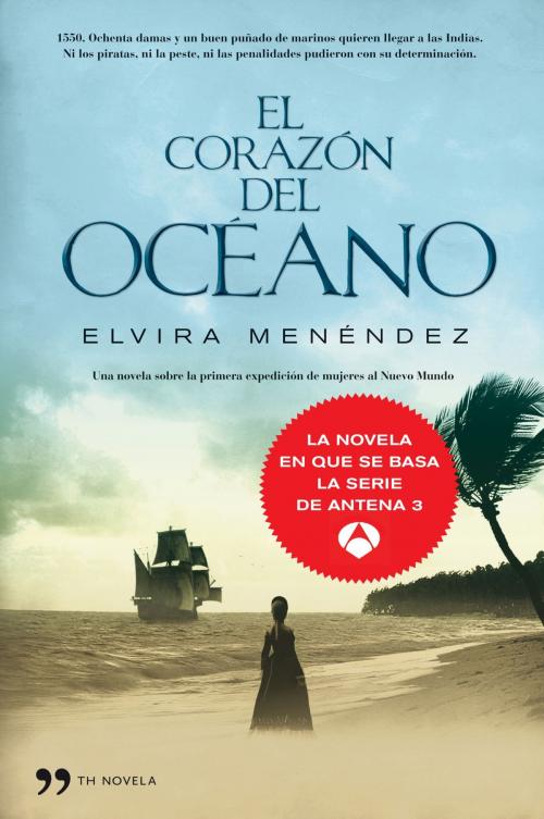Cover of the book El corazón del océano by Elvira Menéndez, Grupo Planeta