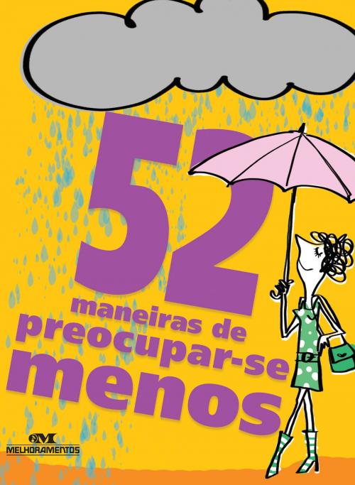 Cover of the book 52 Maneiras de Preocupar-se Menos by Clene Salles, Editora Melhoramentos