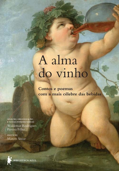 Cover of the book A alma do vinho by Vários, Globo Livros