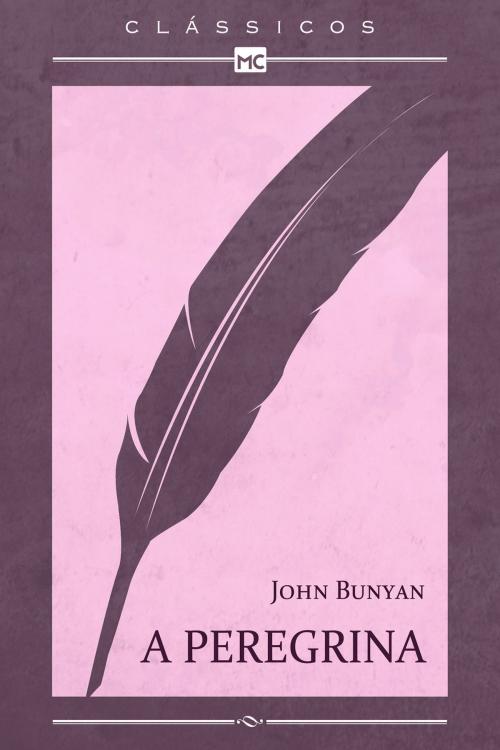 Cover of the book A peregrina by John Bunyan, Editora Mundo Cristão
