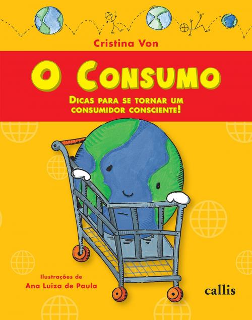 Cover of the book O consumo by Cristina Von, Callis Editora
