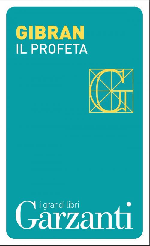 Cover of the book Il profeta by Kahlil Gibran Gibran, Garzanti classici