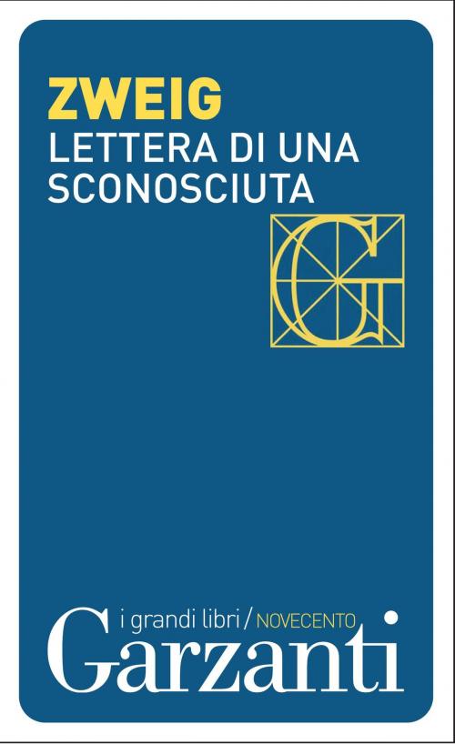 Cover of the book Lettera di una sconosciuta by Stefan Zweig, Garzanti classici