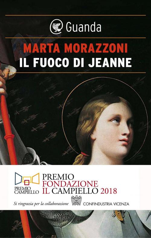 Cover of the book Il fuoco di Jeanne by Marta Morazzoni, Guanda