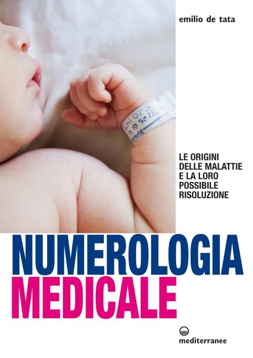 Cover of the book Numerologia medicale by Emilio de Tata, Edizioni Mediterranee