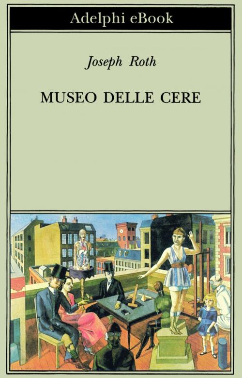Cover of the book Museo delle cere by Joseph Roth, Adelphi