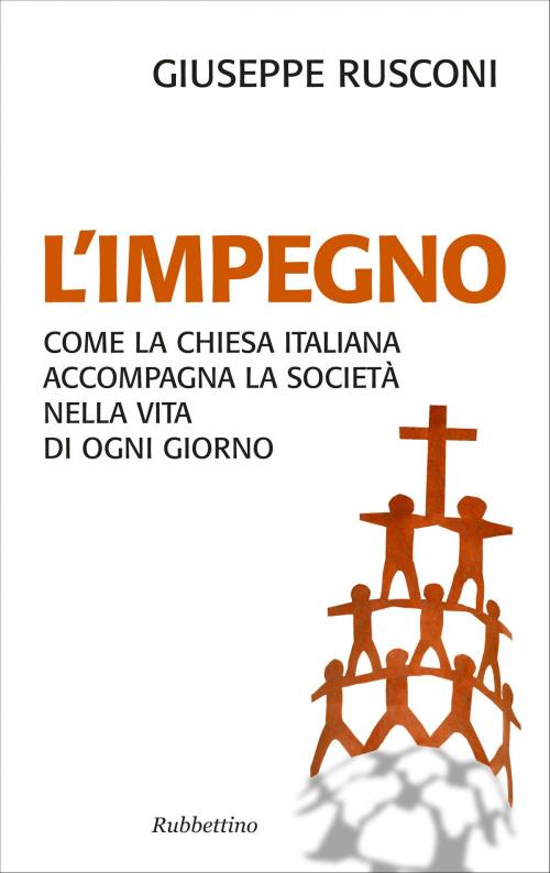 Cover of the book L'impegno by Giuseppe Rusconi, Rubbettino Editore