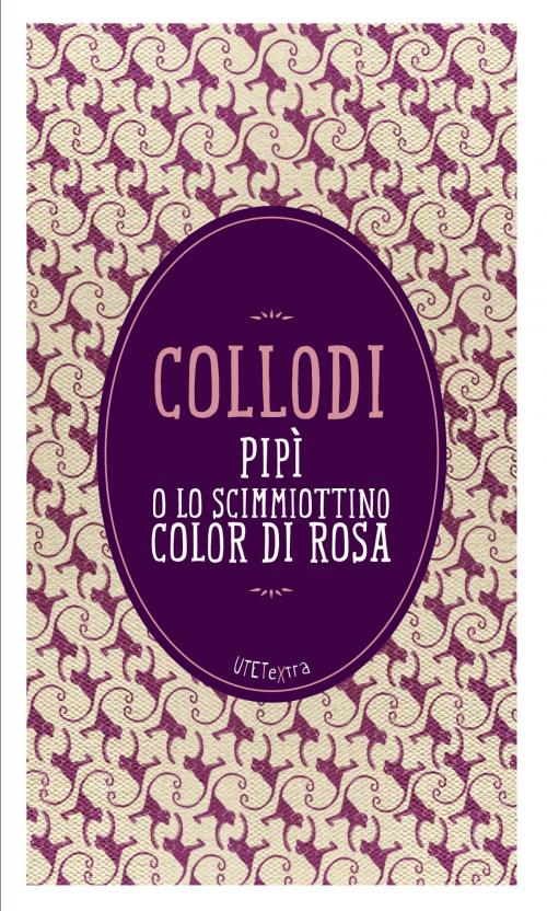 Cover of the book Pipì o lo scimmiottino color di rosa by Carlo Collodi, UTET