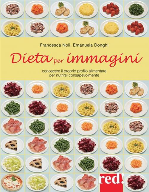 Cover of the book Dieta per immagini by F. Noli, E.donghi, Red!