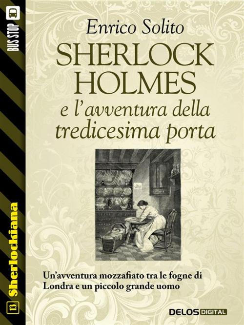 Cover of the book Sherlock Holmes e l'avventura della tredicesima porta by Enrico Solito, Delos Digital