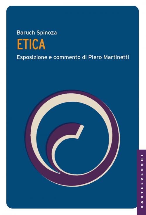 Cover of the book Etica by Baruch Spinoza, Castelvecchi