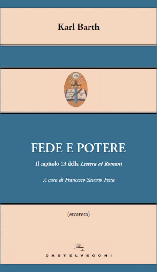 Cover of the book Fede e potere by Karl Barth, Castelvecchi