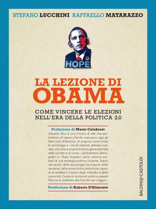 Cover of the book La lezione di Obama by Stefano Lucchini, Raffaello Matarazzo, Baldini&Castoldi