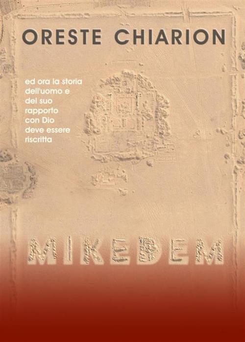 Cover of the book Mikedem by Oreste Chiarion, Oreste Chiarion
