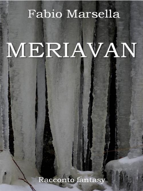 Cover of the book Meriavan by Fabio Marsella, Fabio Marsella