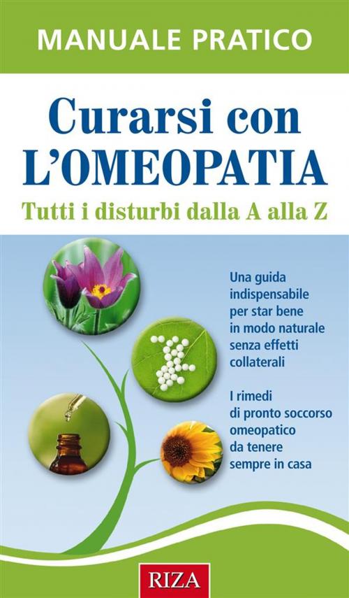Cover of the book Curarsi con l'omeopatia by Istituto Riza di Medicina Psicosomatica, Edizioni Riza