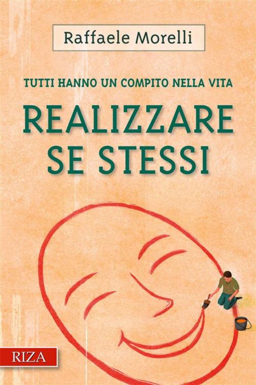 Cover of the book Realizzare se stessi by Raffaele Morelli, Edizioni Riza