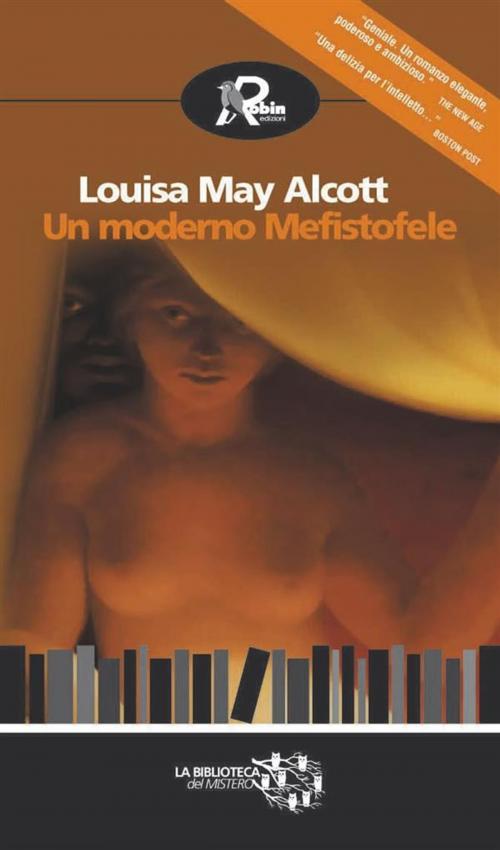 Cover of the book Un moderno Mefistofele by Louisa May Alcott, Robin Edizioni