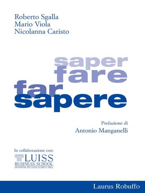 Cover of the book Saper fare far sapere by Roberto Sgalla, Mario Viola and Nicolanna Caristo, Laurus Robuffo