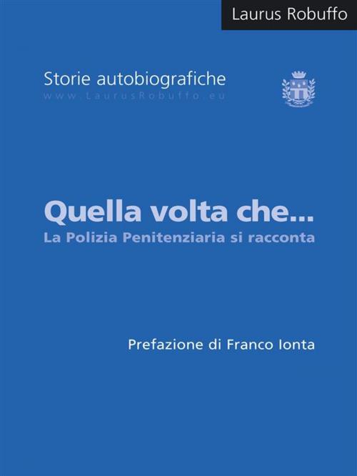 Cover of the book Quella volta che... by Laurus Robuffo, Laurus Robuffo