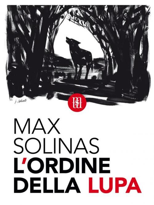 Cover of the book L'ordine della Lupa by Max Solinas, MiMiSol Edizioni