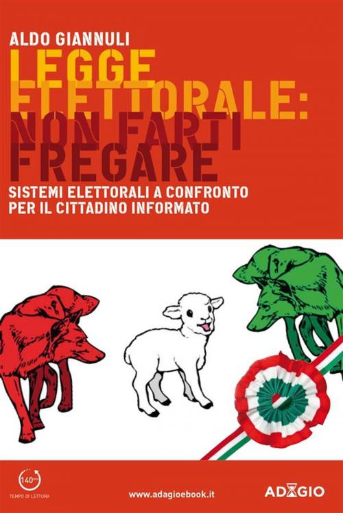 Cover of the book Legge elettorale: non farti fregare by Aldo Giannuli, Casaleggio Associati