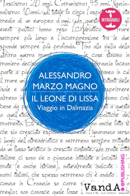 Cover of the book Il leone di Lissa by Alessandro Marzo Magno, VandA ePublishing