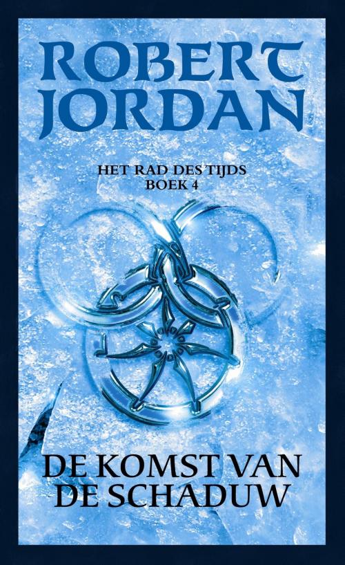 Cover of the book De komst van de schaduw by Robert Jordan, Luitingh-Sijthoff B.V., Uitgeverij
