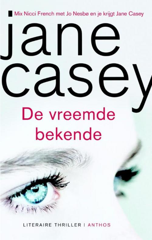 Cover of the book De vreemde bekende by Jane Casey, Ambo/Anthos B.V.